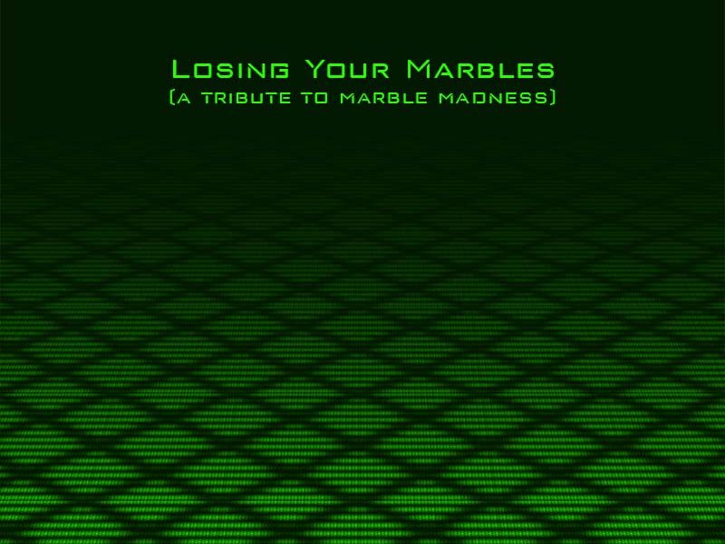 Losing Your Marbles (A Tribute To Marble Madness) from Interwebz